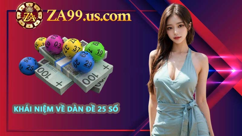 Khái niệm về dàn đề 25 số